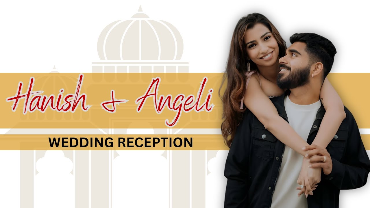 Hanish and Angeli's Wedding Reception