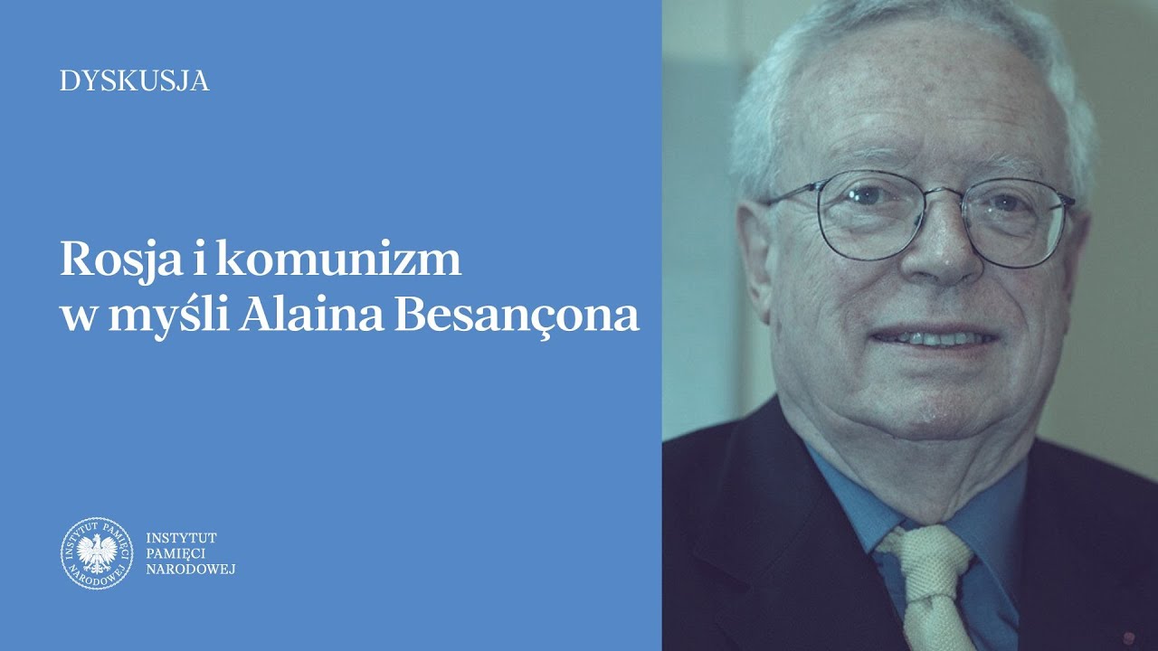 Rosja i komunizm w myśli Alaina Besançona [DYSKUSJA]