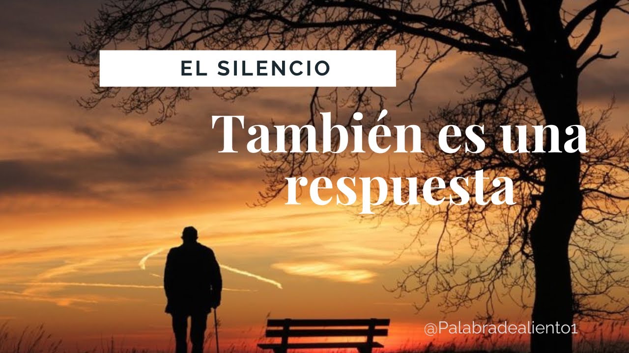 El SILENCIO también es una RESPUESTA 