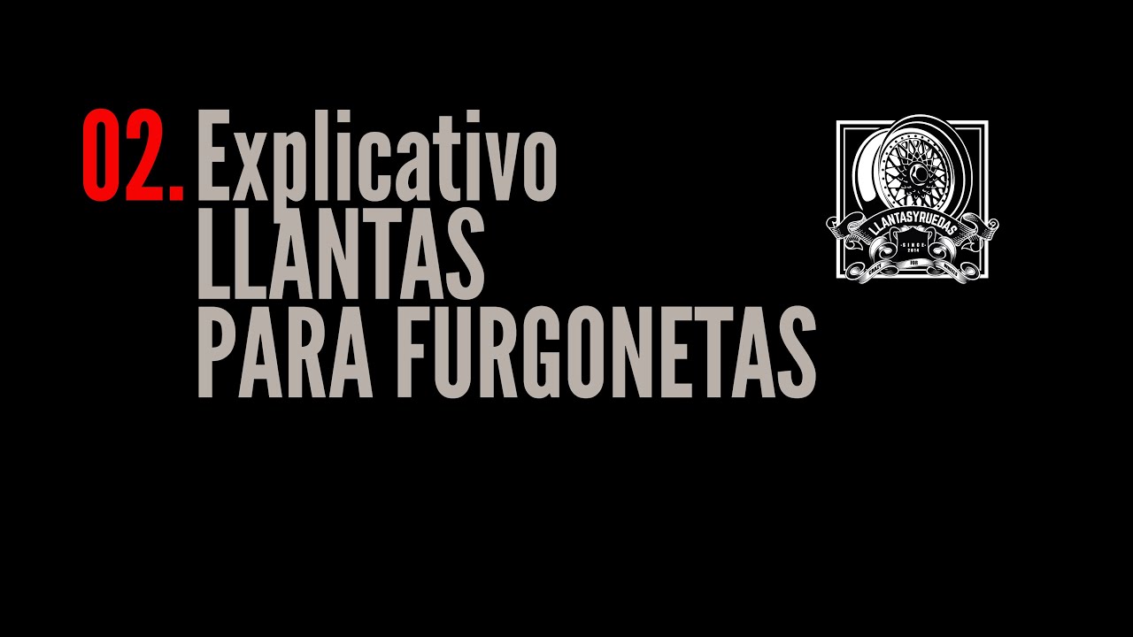 🛞🚘🏁 Explicativo de las LLANTAS PARA FURGONETAS by Martín de #llantasyruedas