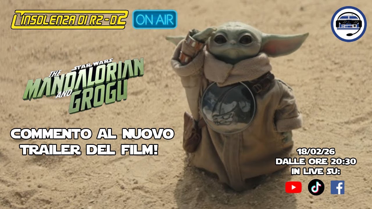 L'Insolenza di R2-D2 on air: commento al nuovo trailer del film The Mandalorian e Grogu!