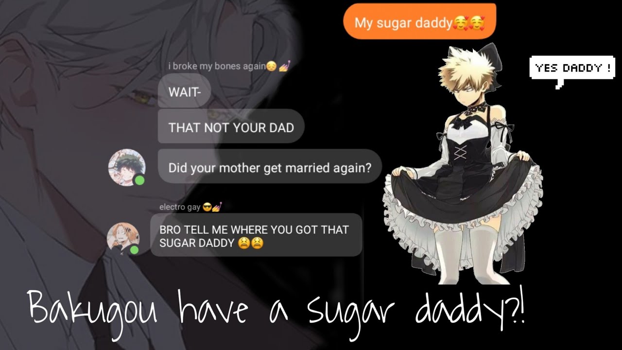 Bnha lyrics prank | Sugar daddy | Bakugou have a sugar daddy? [ a l p h i a ]