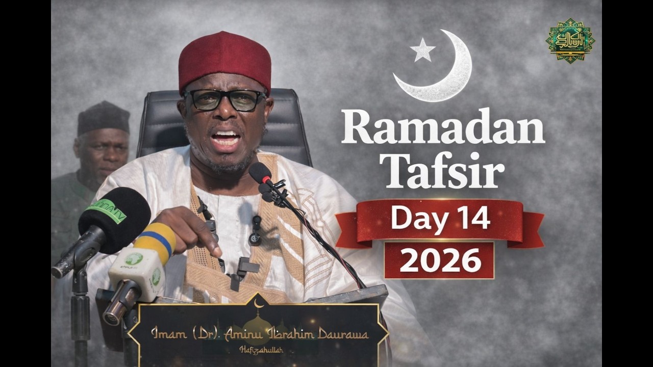 Ramadan Tafsir 2026 (14) | Sheikh Aminu Ibrahim Daurawa!