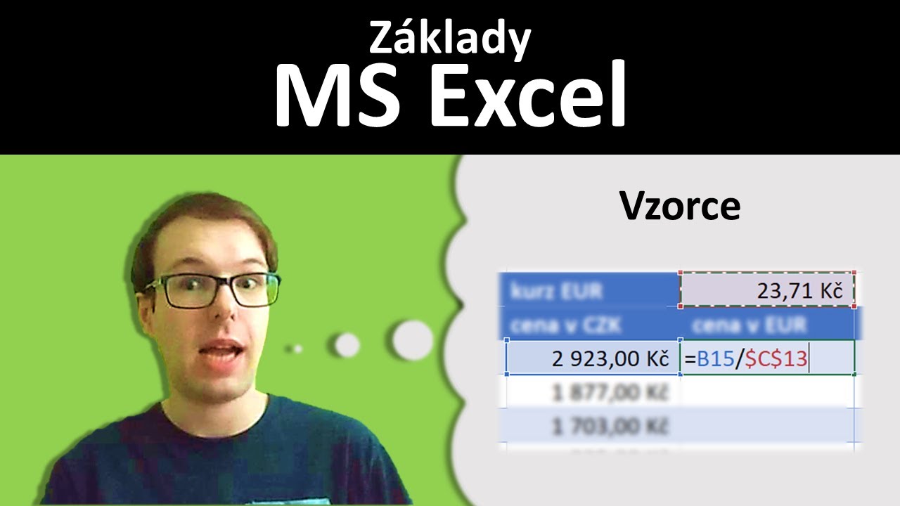 Základy Excelu 4 - vzorce, funkce, relativní a absolutní odkazy, odkazy na jiné listy