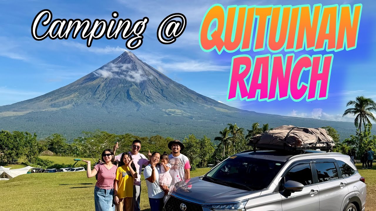 Bicol Trip Part 1: Overnight camping experience at Quituinan Ranch in Albay