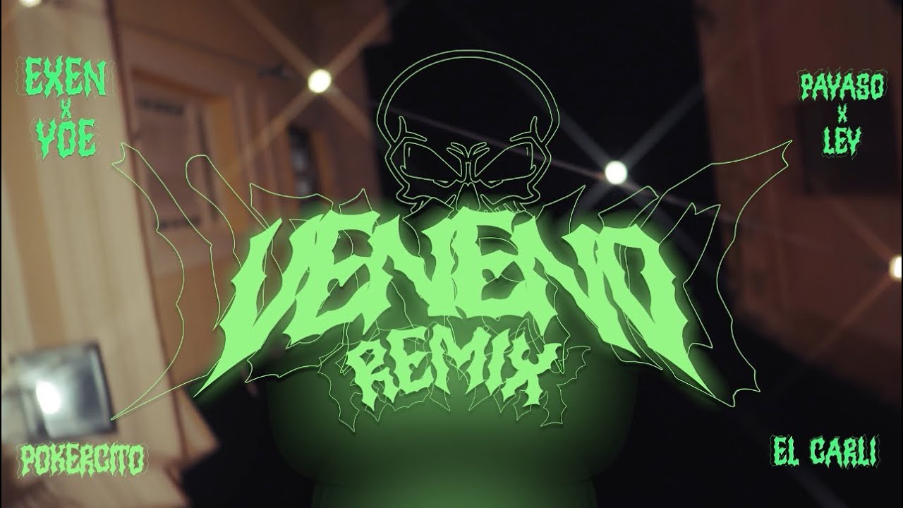 Yoe De Oro,Exen La Tiza,Pokercito,Payaso x Ley,Carli- Veneno Remix (Video Oficial)