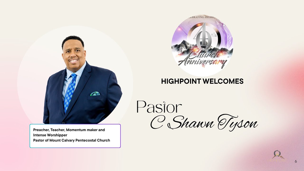 40th CHURCH ANNIVERSARY | OCTOBER 19TH 2025 | PASTOR C SHAWN TYSON