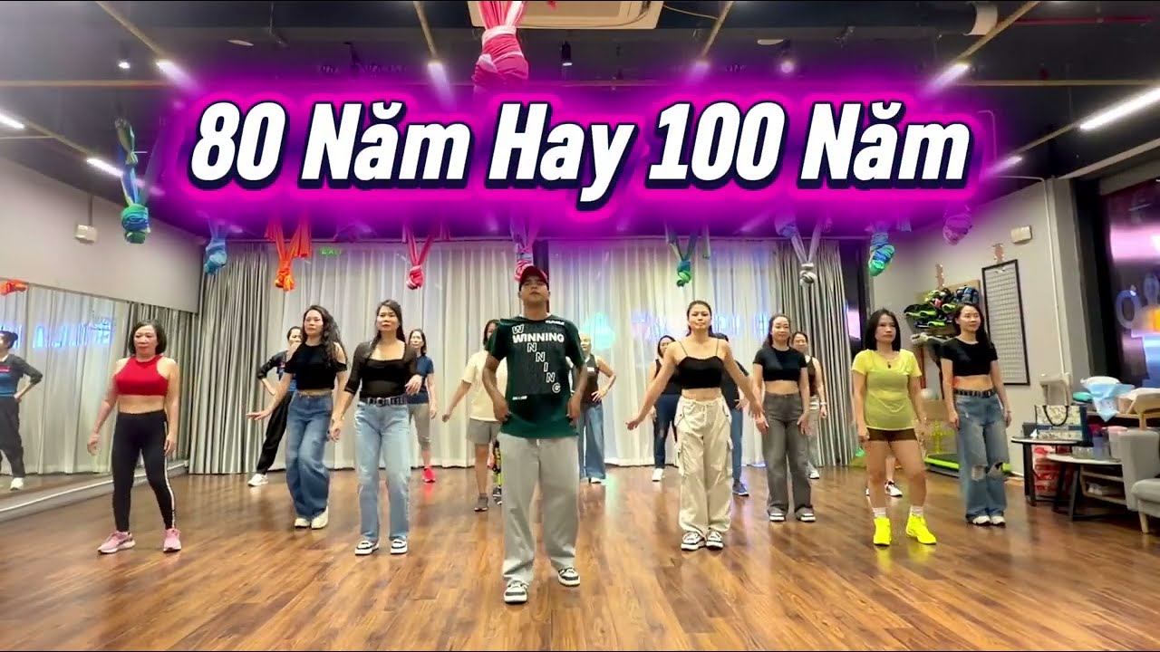 80 Năm Hay 100 Năm / ZUMBA / WITH JAY