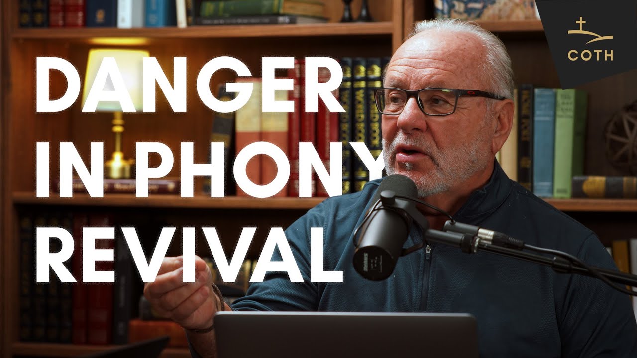 The Danger in Phony Revival || OTH 119
