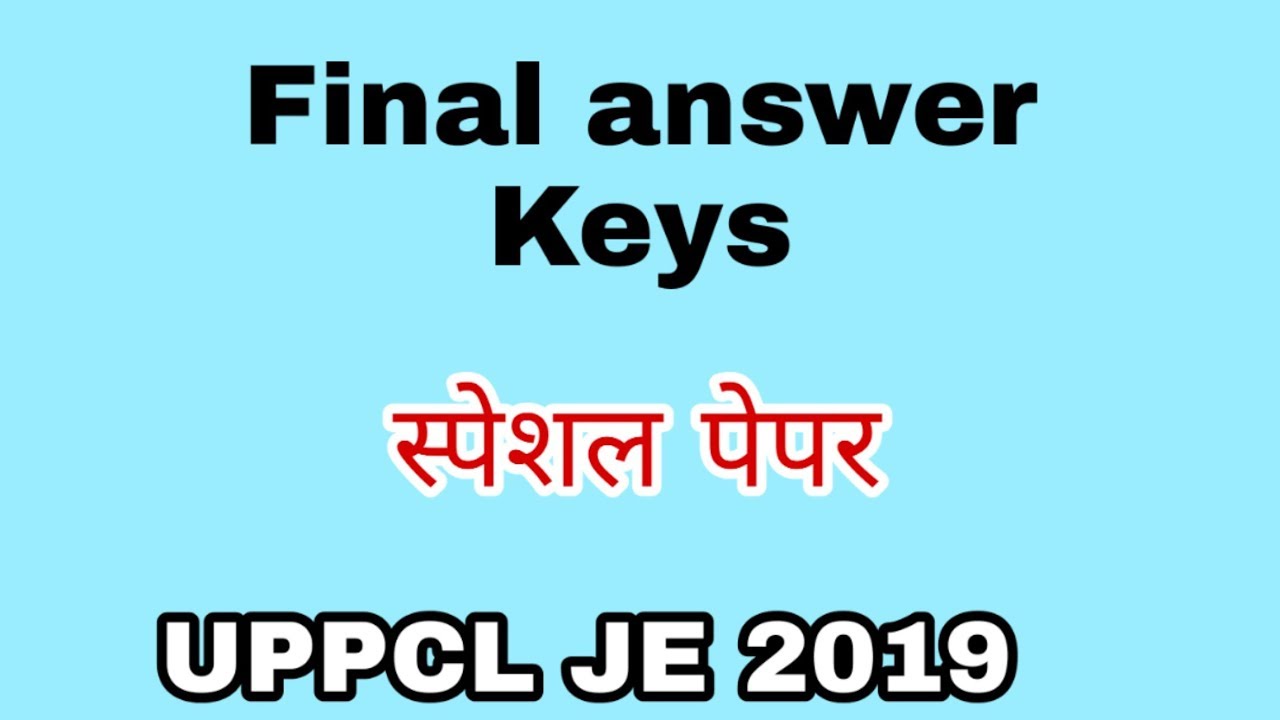 UPPCL JE 2019 /finally answer keys/Special paper