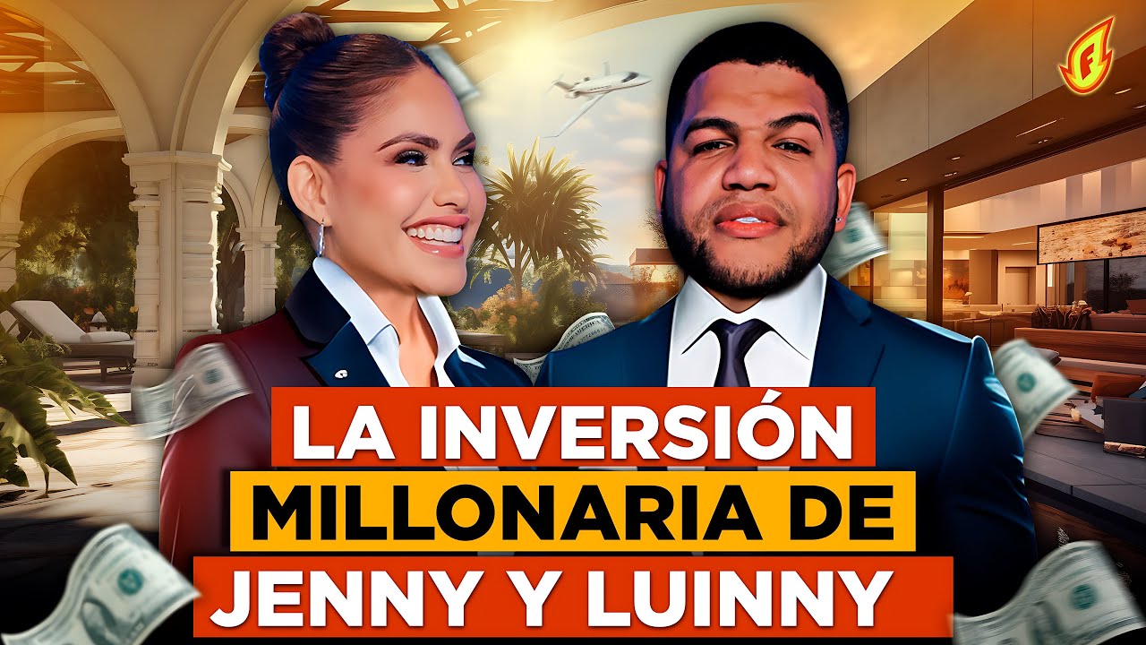 LA INVERSIÓN MILLONARIA DE LUINNY CORPORAN Y JENNY BLANCO ¿CÓMO INVERTIR? MIRA ESTE VÍDEO