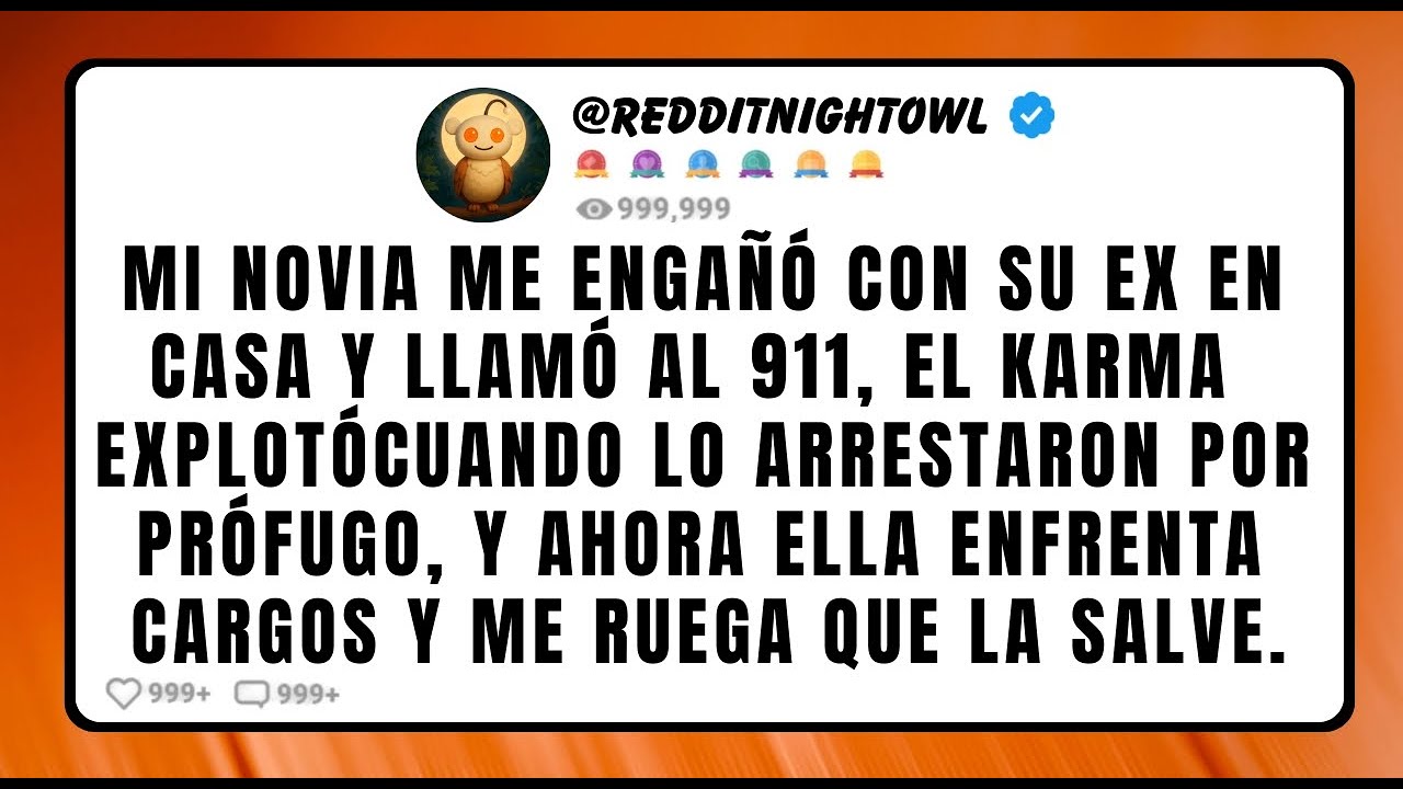 Mi NOVIA me Engañó Con su ex en Casa y Llamó al 911. El Karma Explotócuando lo Arrestaron por