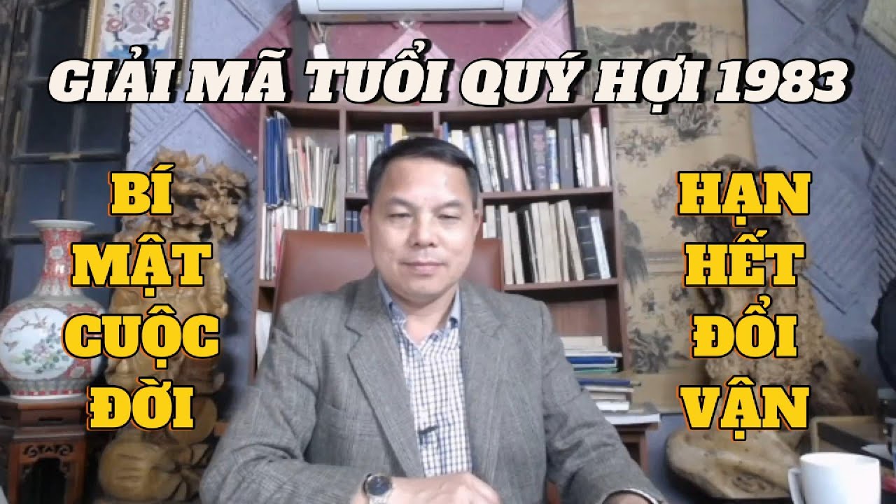 Giải Mã Mệnh Số Tuổi Quý Hợi 1983 – Hé Lộ Vận Mệnh, Tài Lộc & Tình Duyên Trọn Đời Chính Xác Nhất