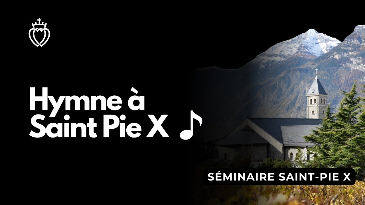 Hymne &agrave; Saint Pie-X - &Eacute;c&ocirc;ne - 24 septembre 2020
