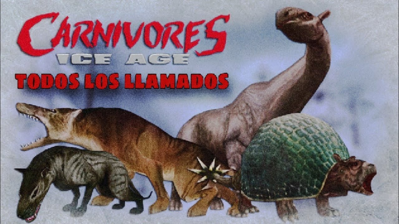 los llamados de la edad de hielo en carnivores ice age