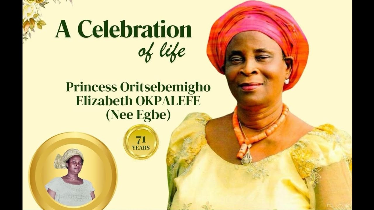 A celebration of life of Princess Oritsebemigho Elizabeth OKPALEFE