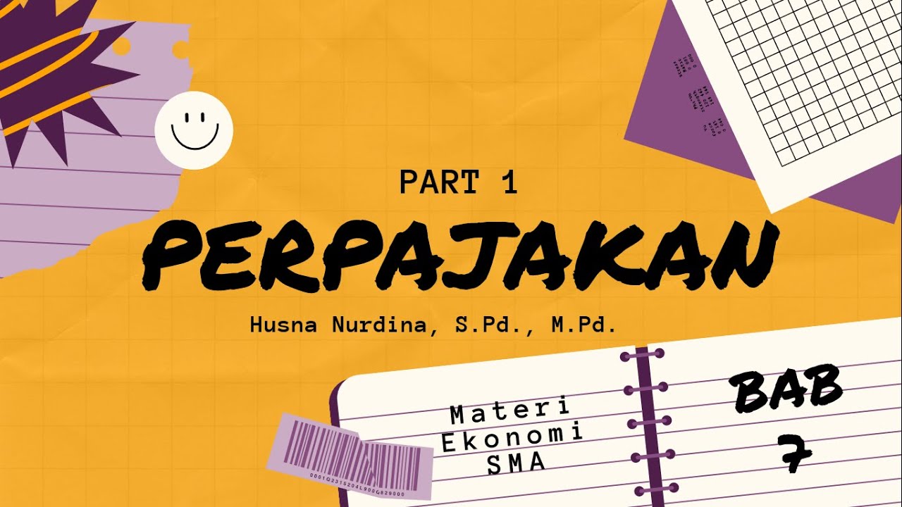 Perpajakan Part 1 - Materi Ekonomi Kelas 11 SMA