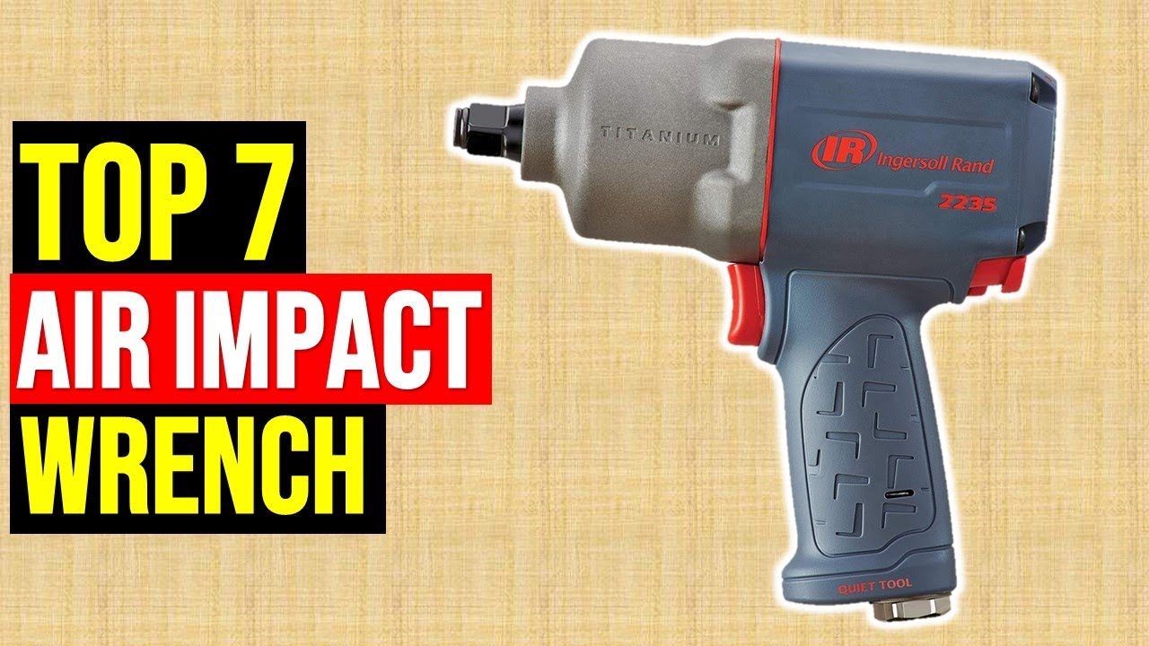 ✅Best Air Impact Wrench in 2022 - Top 5 Air Impact Wrenches Review 2022
