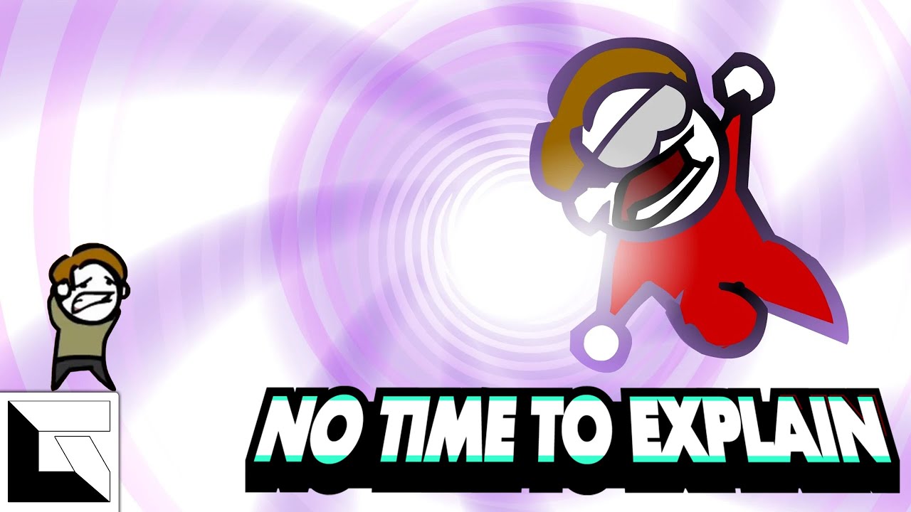 And then, we started blastin' | No Time To Explain