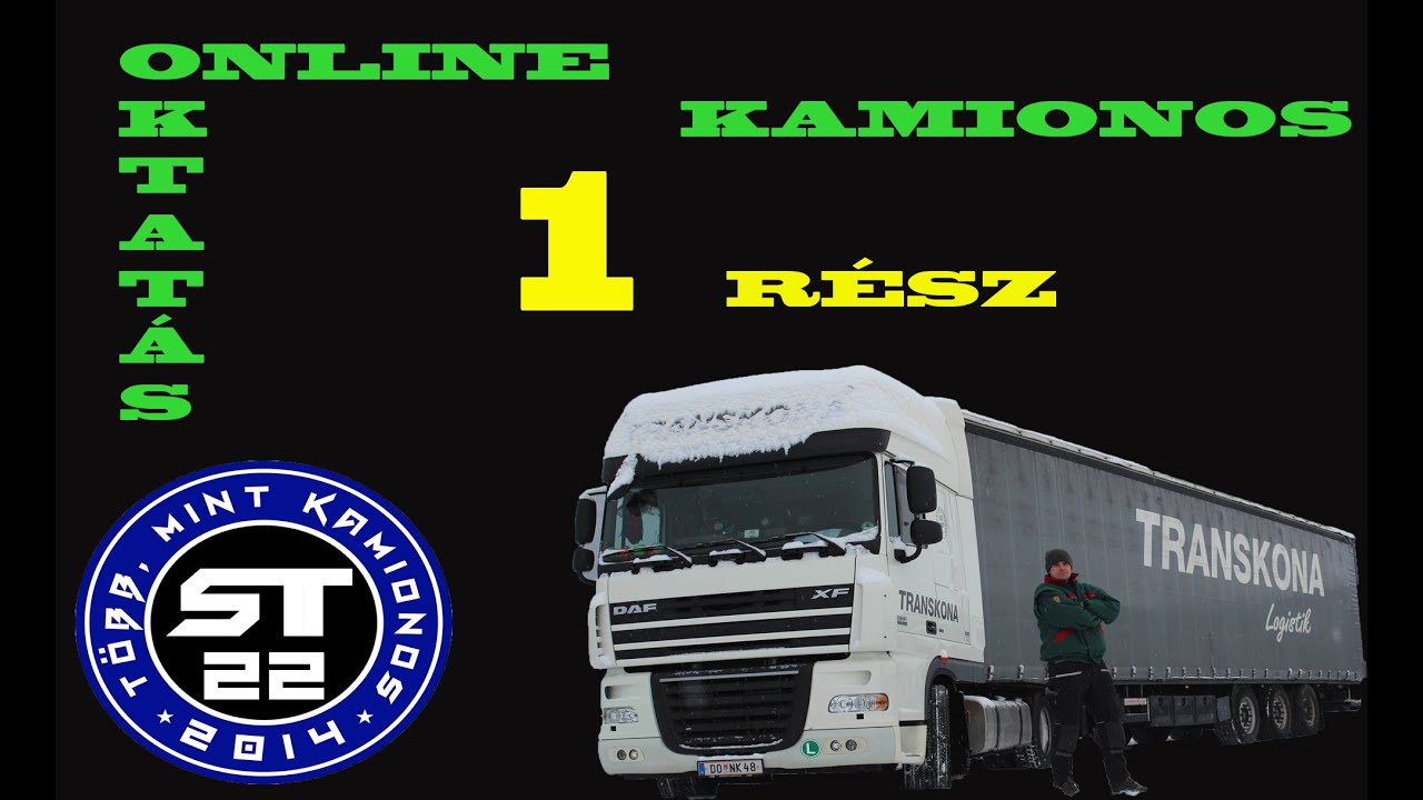 13.A kamionos.Online sofőr betanítás kezdőknek.1.rész.