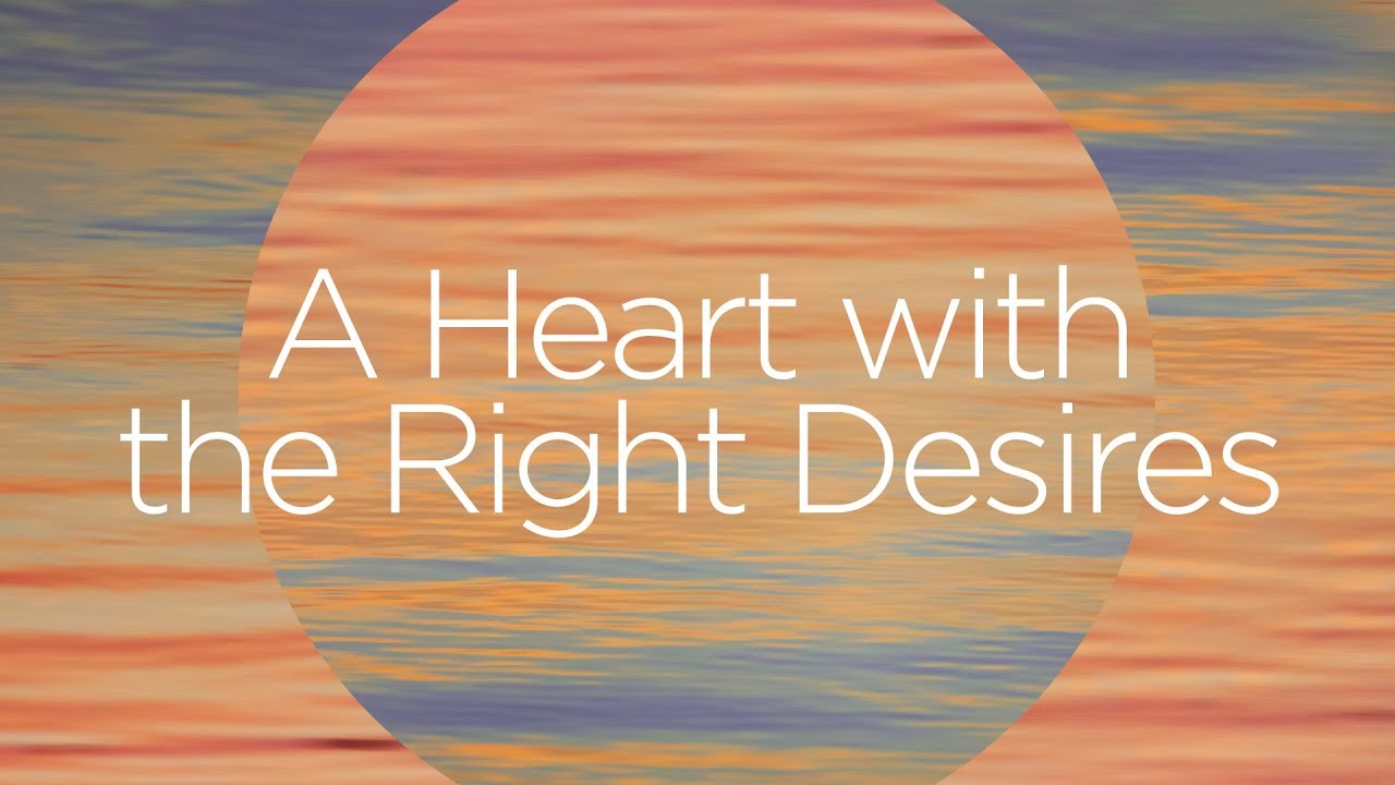 A Heart with the Right Desires | Prayer Meeting | Pastor David Lindell