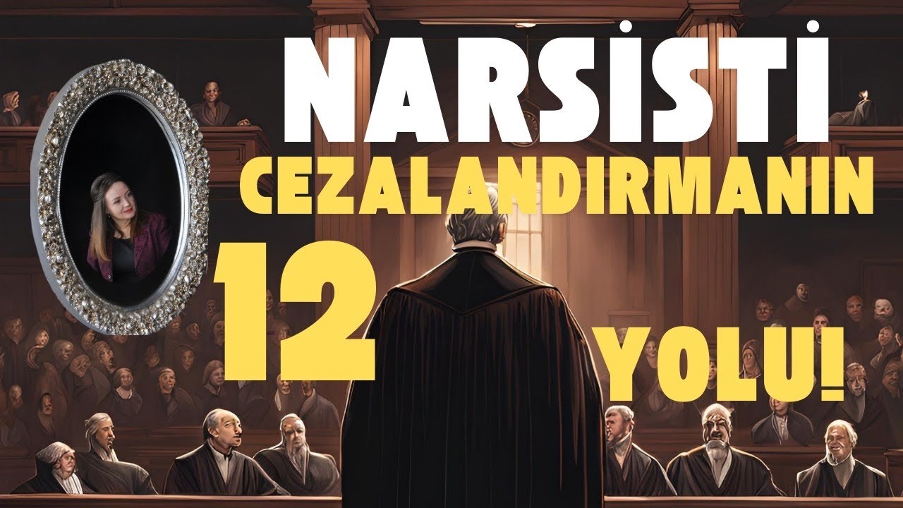 Narsisti Cezalandırmanın 12 Yolu | Seni Özlemesini ve Pişman Olmasını Sağla...