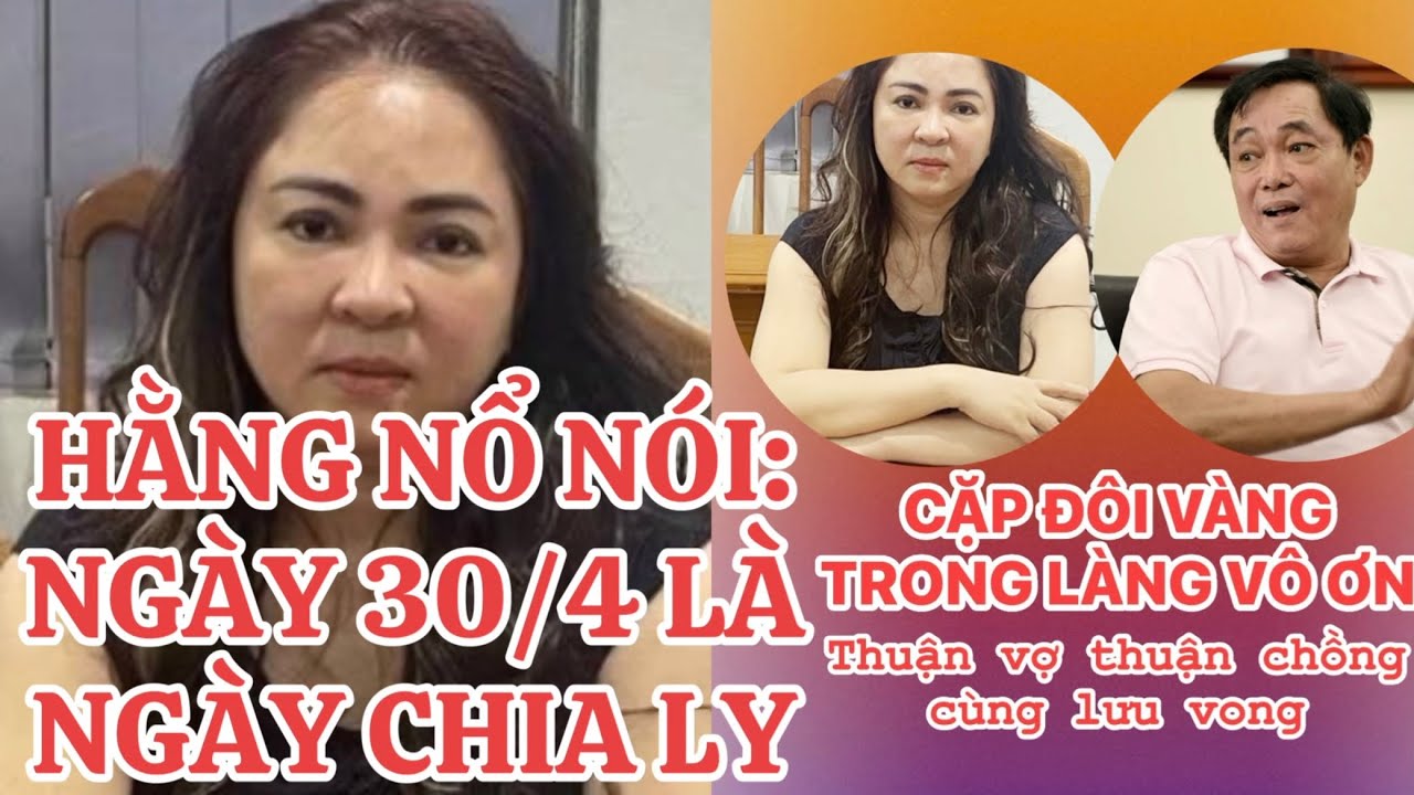 HẰNG NỔ NÓI: MÌNH LÀ NGƯỜI VIỆT NAM CỘNG HOÀ VÀ NGÀY 30/4 LÀ NGÀY CHIA LY ?