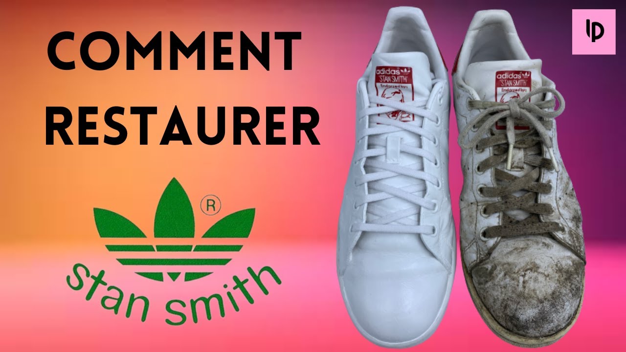 [ASMR] Comment Restaurer les ADIDAS Stan Smith ?