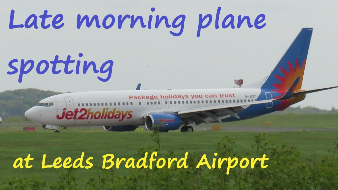 Late morning plane spotting at Leeds Bradford Airport