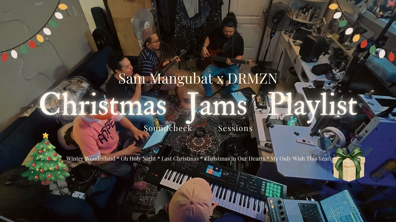 [Live Session] SAM MANGUBAT PLAYLIST (Episode 6: Christmas Jams 2025)
