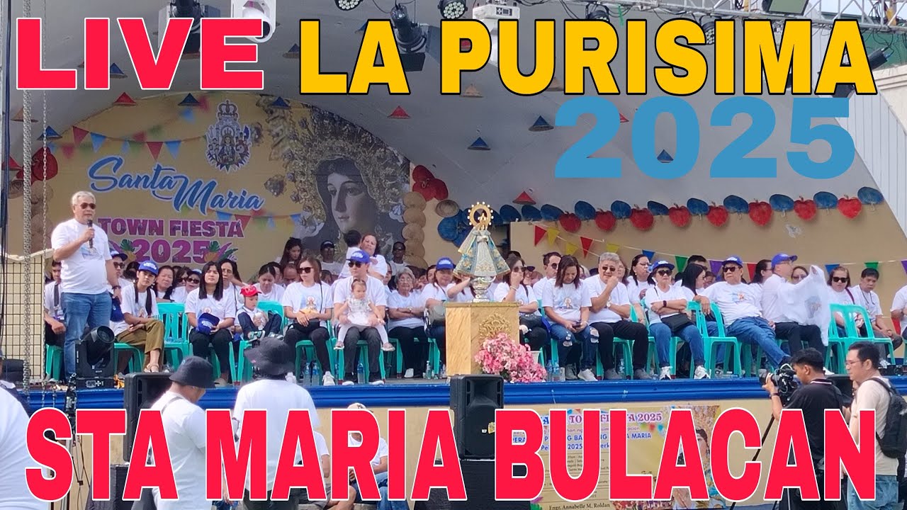 LIVE VIVA LA PURISIMA STA MARIA BULACAN
