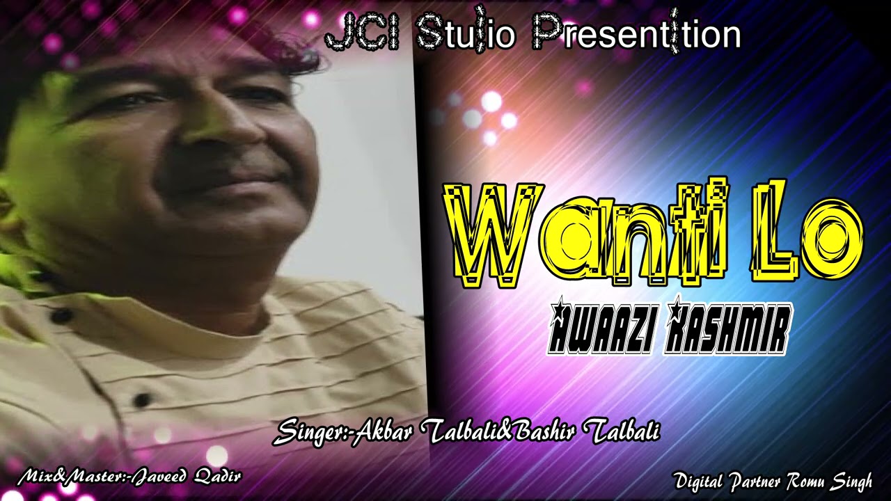wanti Lo// singer Bashir Talibali | Kashmiri Songs