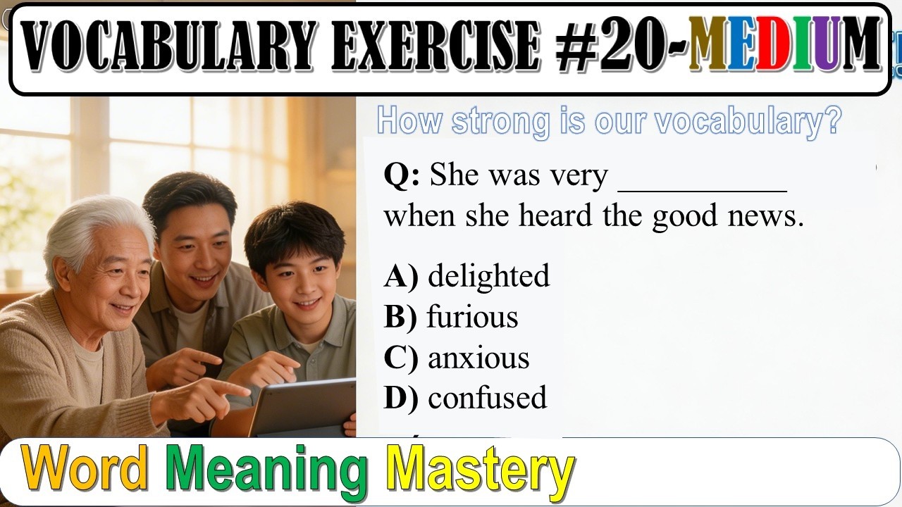 Vocab exercise 20: Intermediate English Quiz  : MEDIUM level