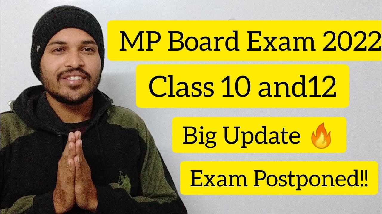 MP Board Exam 2022 | MP Board Exam Postponed ! 10वी - 12वी वाले जरूर देखें |