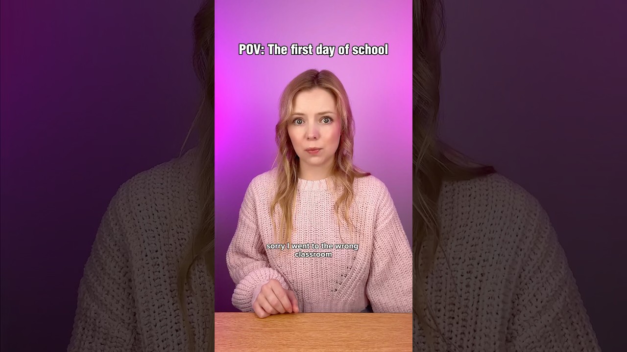 POV: The first day of school 