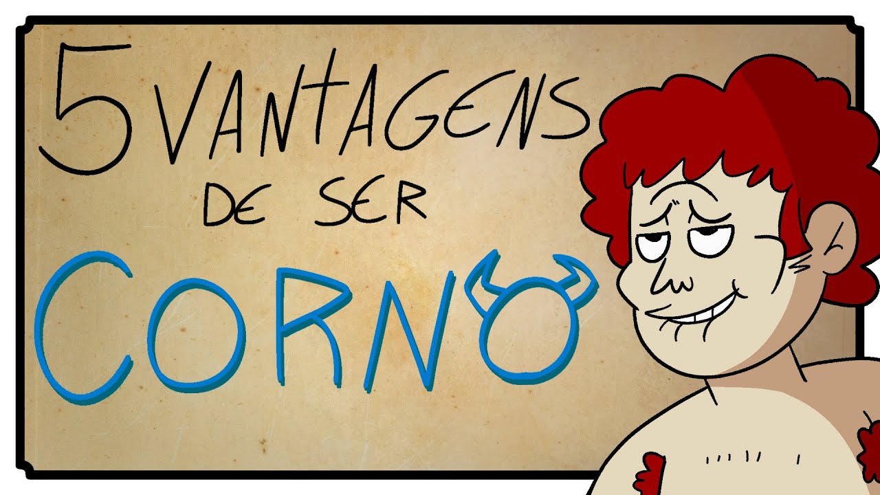 5 VANTAGENS DE SER CORNO