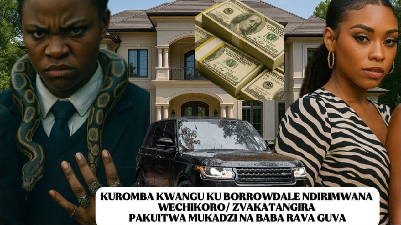 KUROMBA KWANGU KU BORROWDALE NDIRIMWANA WECHIKORO/ ZVAKATANGIRA PAKUITWA MUKADZI NA BABA RAVA GUVA