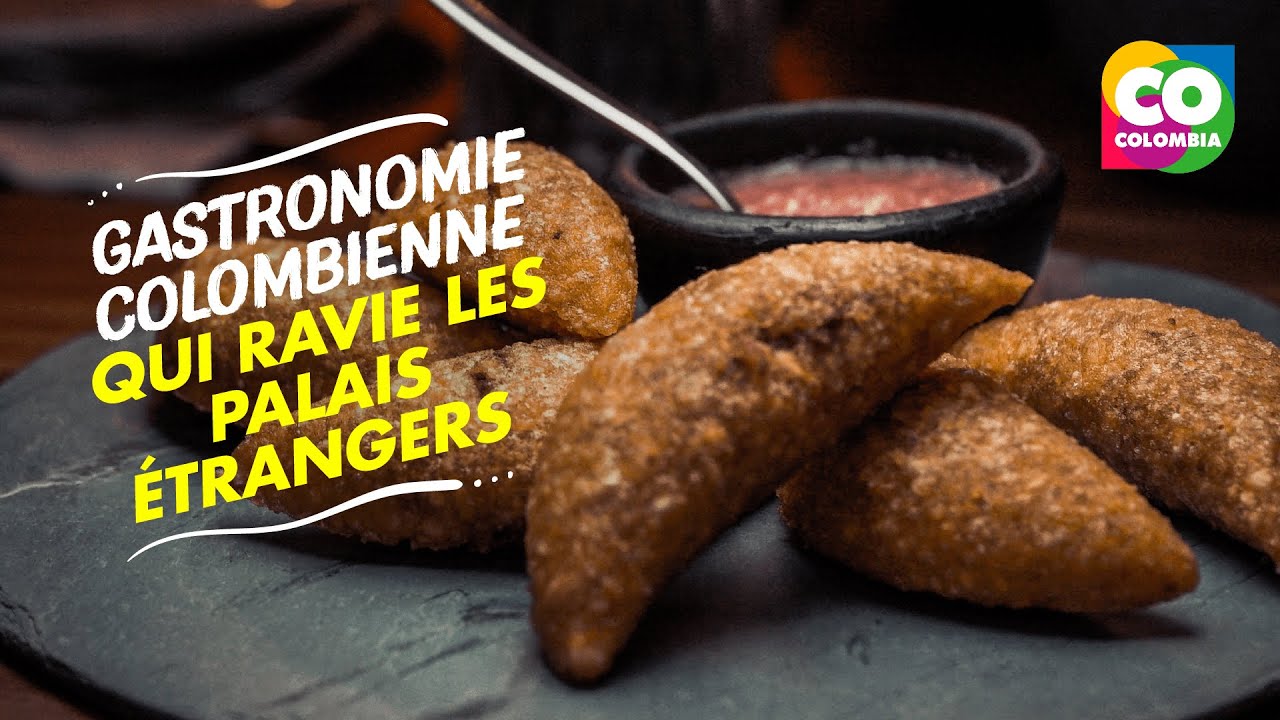 D&eacute;couvrez &laquo; la Sabrosura &raquo; de la gastronomie colombienne