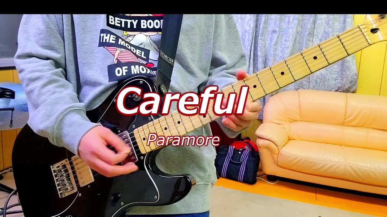 Careful - Paramore [Guitar Cover]