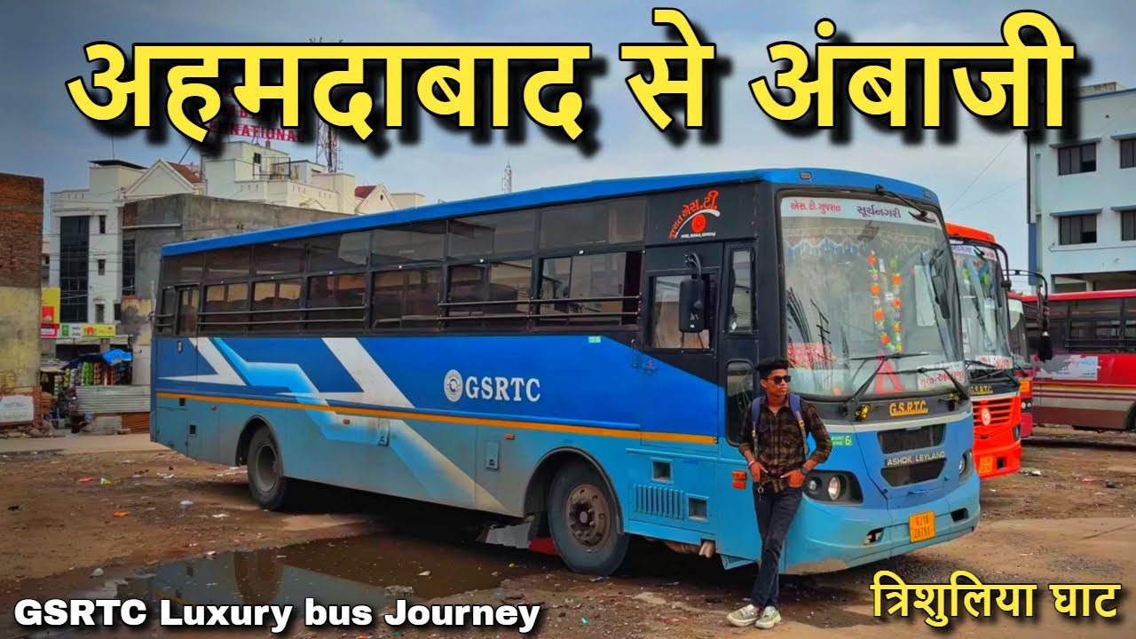 Ahmedabad To Ambaji GSRTC Luxury bus Journey | Ambaji Trishuliya Ghat | Very Dangerous Ghat 😱😱😱
