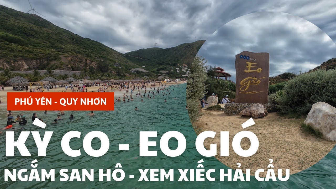PHÚ YÊN - QUY NHƠN [4] | ĐI HÓNG GIÓ Ở EO GIÓ VÀ NGẮM SAN HÔ Ở KỲ CO | 4K | Tạ Quang Lâm