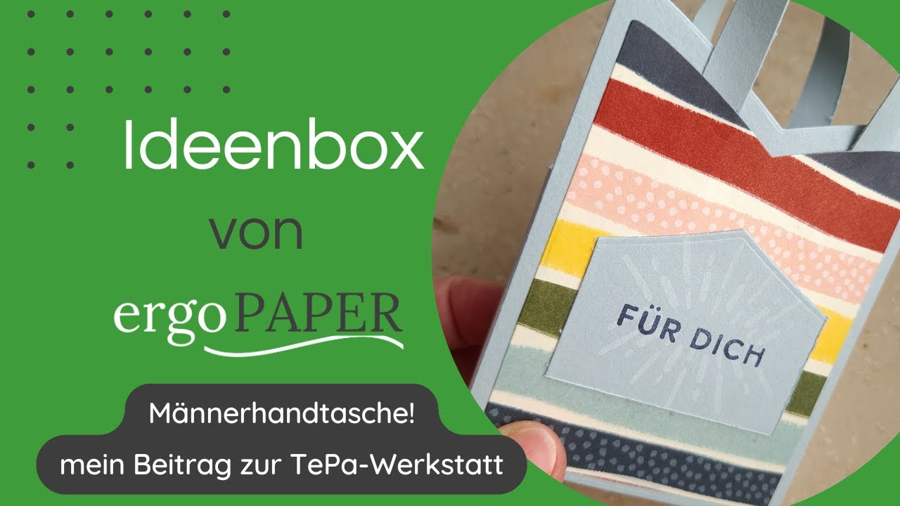 Männerhandtasche - Beitrag zur TePa Werkstatt III/2025 - ergoPAPER - Kartenmacherei und mehr