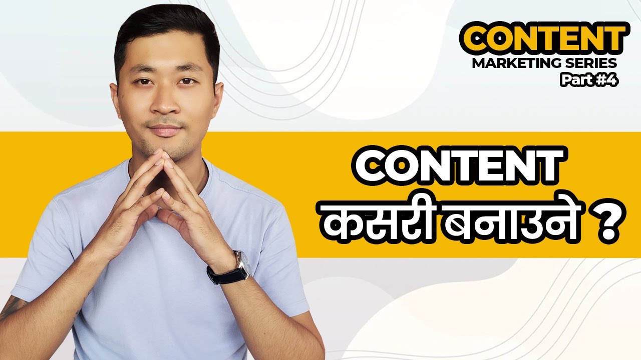 Types of Content | CM series part #4 | Explained in Nepal