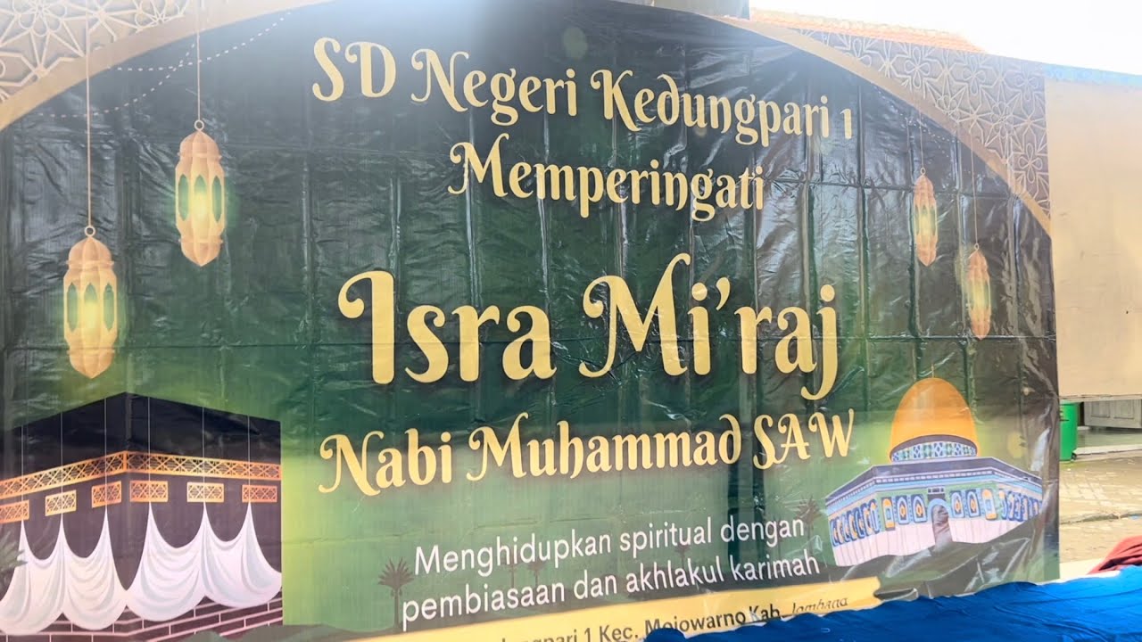 PERINGATAN ISRA’ MIRAJ NABI MUHAMMAD SAW - SD NEGERI KEDUNGPARI 1