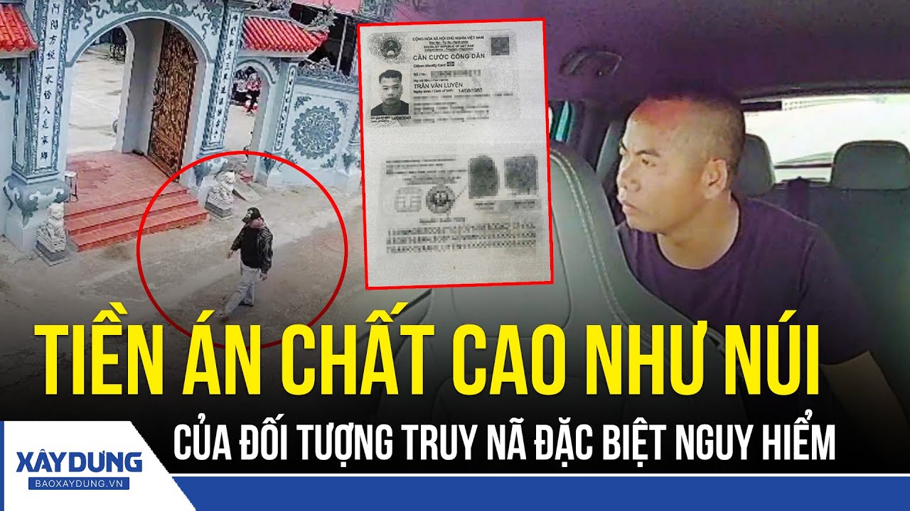 Tin nóng 24h: Đối tượng Trần Văn Luyện: Trước khi giết người từng bắt cóc con của anh trai