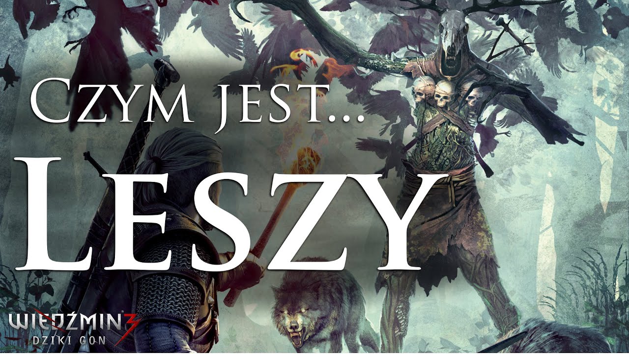 Czym jest... Leszy | Wiedźmin