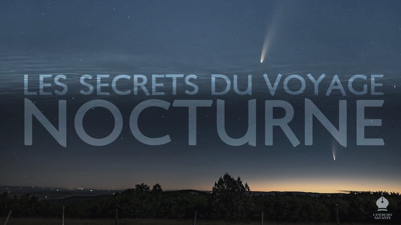 Les Secrets Du Voyage Nocturne