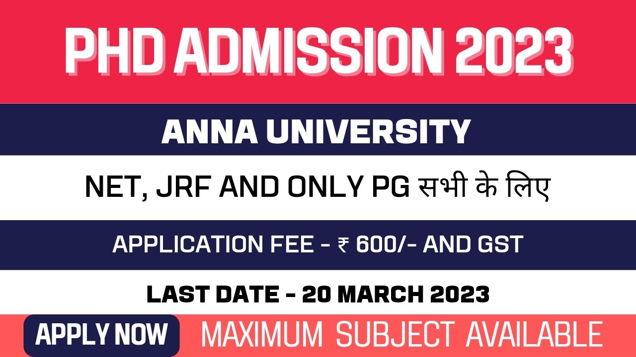 New PhD Admission Application 2023 | Anna University | Full-Time and Part-Time PhD | Apply Now