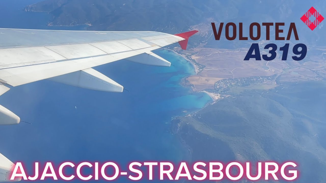 TRIP REPORT: Volotea Airbus A319 | Ajaccio (AJA) - Strasbourg (SXB)