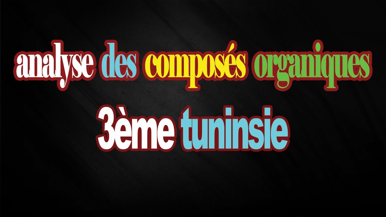 Analyse des composés organiques 3eme partie 1